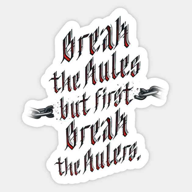 BREAK THE RULES (VARIANT 1) Sticker by KinguOmega